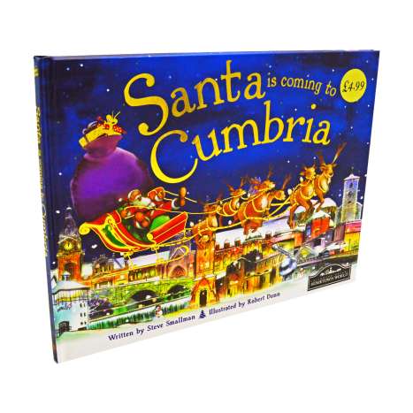 Santa is Coming to Cumbria (Hardcover Book)